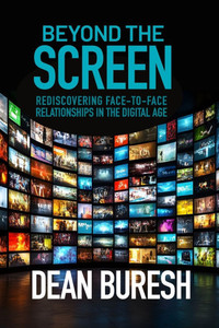 Beyond the Screen: Rediscovering Face-to-Face Relationships in the Digital Age
