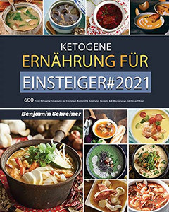 Ketogene Ernã¤Hrung Fã¼R Einsteiger (German Edition) - 9781803672175 Ketogene Ernã¤Hrung Fã¼R Einsteiger (German Edition) - 9781803672175