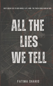 All The Lies We Tell