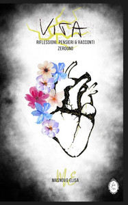 Vita - Riflessioni, Pensieri & Racconti