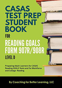 Casas Test Prep Student Book For Reading Goals Forms 907R/908 Level D