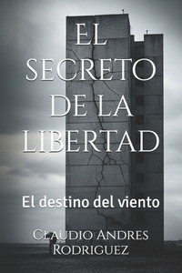 El secreto de la libertad: El destino del viento