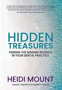 Hidden Treasures: Finding The Missing Revenue In Your Dental Practice