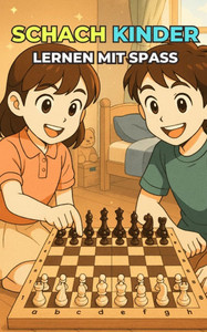 Schach Kinder: Lernen mit Spaß