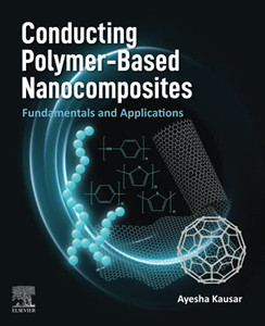 Conducting Polymer-Based Nanocomposites: Fundamentals And Applications