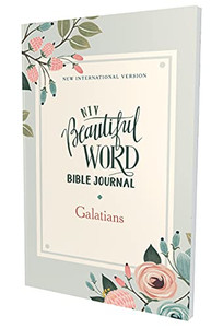 Niv, Beautiful Word Bible Journal, Galatians, Paperback, Comfort Print Niv, Beautiful Word Bible Journal, Galatians, Paperback, Comfort Print