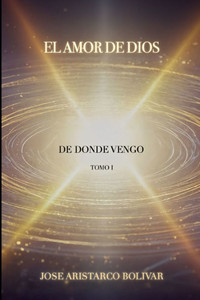 El amor de Dios: Tomo I