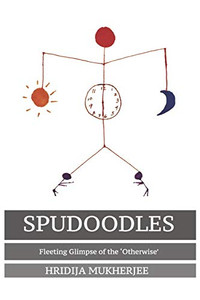 SPUDOODLES: Fleeting Glimpse of the 'Otherwise'