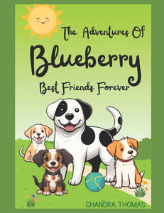 The Adventures Of Blueberry: Best Friends Forever