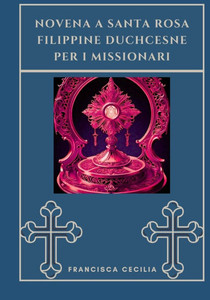 Novena a Santa Rosa Filippine duchcesne per i missionari