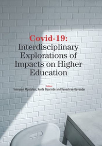 Covid-19: Interdisciplinary Exlorations Of Impacts On Higher Education