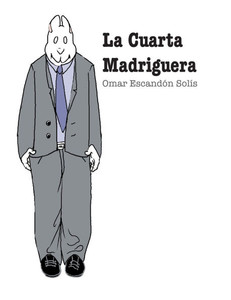 La Cuarta Madriguera