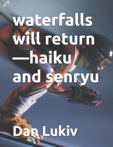 waterfalls will return-haiku and senryu