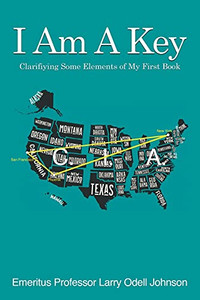 I Am A Key: Clarifying Some Elements Of My First Book: The Mind Factory