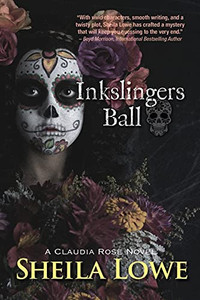 Inkslingers Ball: A Claudia Rose Novel (Forensic Handwriting Mysteries)