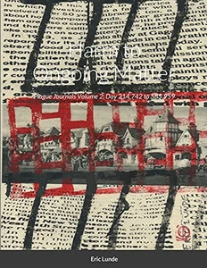 Harm To Ongoing Matter: Plague Journals Volume 2: Day 214,742 To 585,959