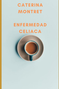 Enfermedad Celiaca