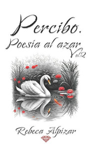Percibo. Poesía al azar: Vol.2