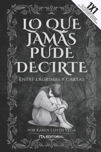 Lo que jamÃ¡s pude decirte