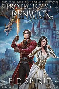 Protectors Of Penwick (Rise Of The Thrall Lord Book Two) - 9781736437728