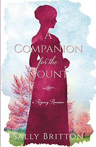 A Companion For The Count: A Regency Romance (Clairvoir Castle Romances)