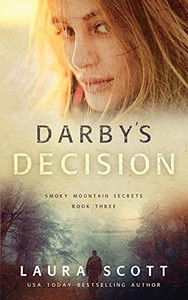 Darby'S Decision: A Christian Romantic Suspense (Smoky Mountain Secrets)