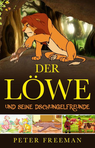 Der Löwe und seine Dschungel Freunde