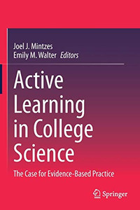 Active Learning In College Science: The Case For Evidence-Based Practice