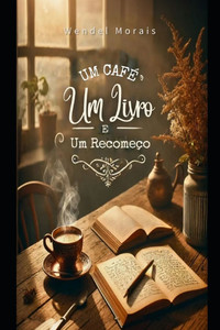 Um CafÃ©, Um Livro e Um RecomeÃ§o