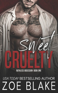 Sweet Cruelty: A Dark Mafia Romance