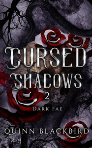 Cursed Shadows 2 (The Dark Fae): Dark Fae Romance