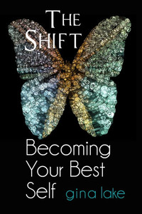 The Shift: Becoming Your Best Self