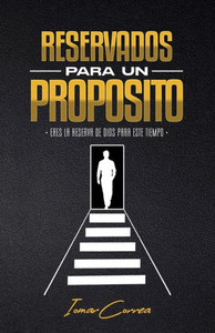 Reservados Para Un PropÃ³sito: Eres la Reserva de Dios para este tiempo