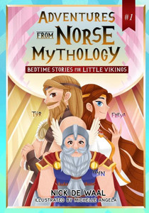 Adventures from Norse Mythology #1: Norse mythologie for children