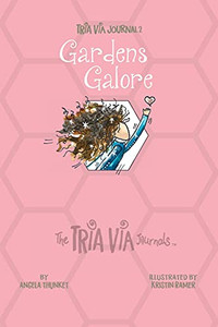 Tria Via Journal 2: Gardens Galore (The Tria Via Journals) - 9781989269015 Tria Via Journal 2: Gardens Galore (The Tria Via Journals) - 9781989269015