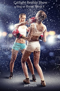 Catfight Reality Show: Hug or Brawl: Book 1