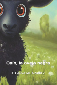 Caín, la oveja negra.: Cain, the black sheep