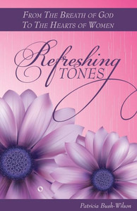 Refreshing Tones: From The Breath of God To The Hearts of Women