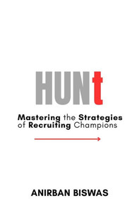 Hunt: Mastering the Strategies of Recruiting Champions