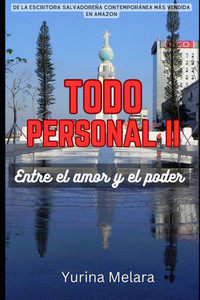 Todo Personal II: Entre el amor y el poder