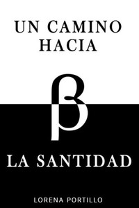 Un Camino hacia la Santidad