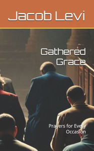 Gathered Grace: Prayers for Every Occasion