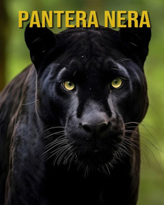 Pantera nera: Fatti sui Pantera nera un libro illustrato per bambini