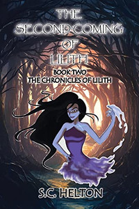 The Second Coming Of Lilith: Book 2 The Chronicles Of Lilith - 9781956373080 The Second Coming Of Lilith: Book 2 The Chronicles Of Lilith - 9781956373080