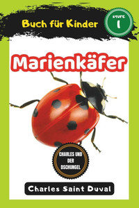 Charles und der Dschungel: Marienkäfer buch für Kinder (insektenbuch)