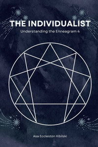 The Individualist: Understanding the Enneagram 4