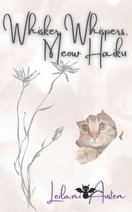 Whisker Whispers, Meow Haiku