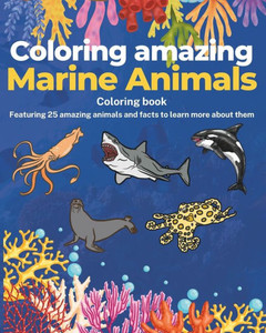 Coloring amazing Marine Animals