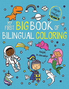 My First Big Book Of Bilingual Coloring French (My First Big Book Of Coloring)