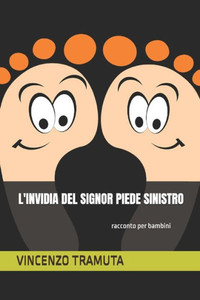 L'Invidia del Signor Piede Sinistro